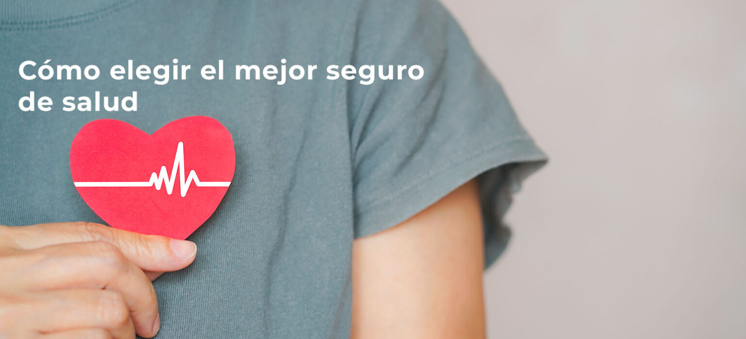 Cómo elegir el mejor seguro de salud COMT