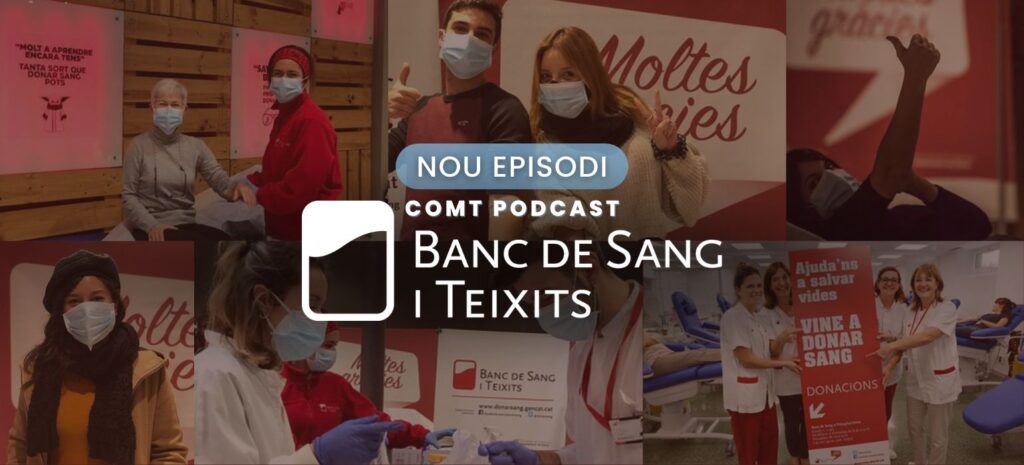 COMT PODCAST_Banc de Sang i Teixits