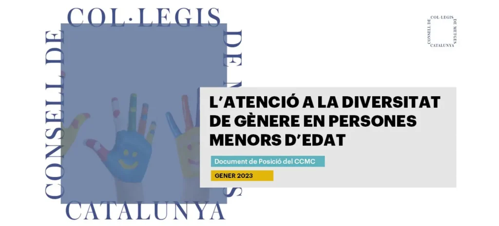 NOU DOCUMENT DE POSICIÓ DEL CCMC: ‘L’ATENCIÓ A LA DIVERSITAT DE GÈNERE EN PERSONES MENORS D’EDAT’