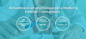 DESTACADA  Actualització en proctologia per a Medicina Familiar i Comunitària 